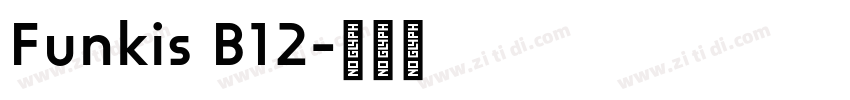 Funkis B12字体转换